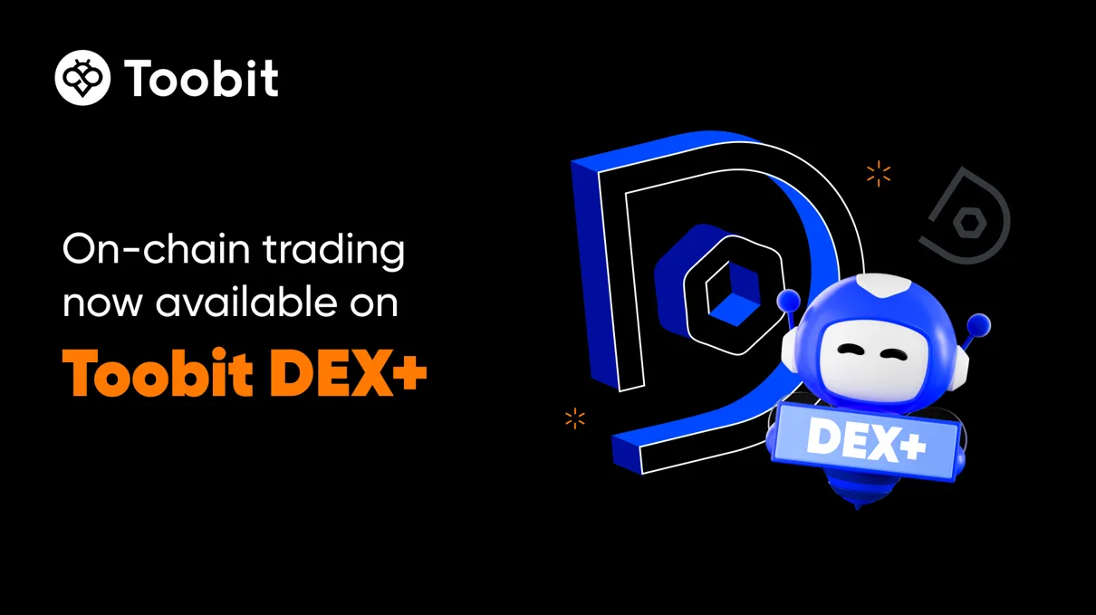 Toobit Launches Dex Plus